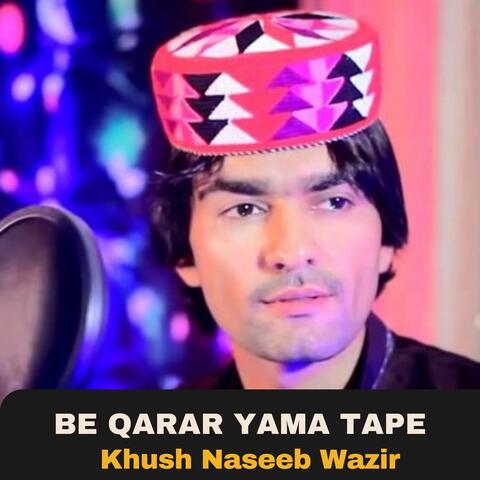 Be Qarar Yama Tape