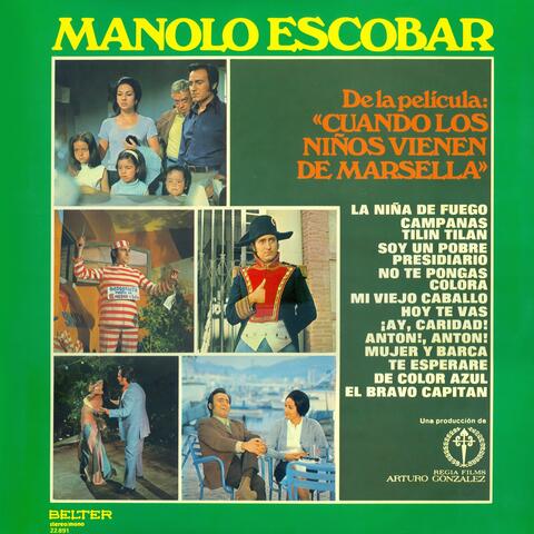 De la Pelicula "Cuando los Niños Vienen de Marsella"