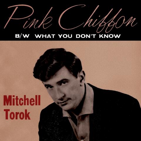 Pink Chiffon / What You Don't Know (Won't Hurt You)