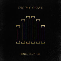 Dig My Grave