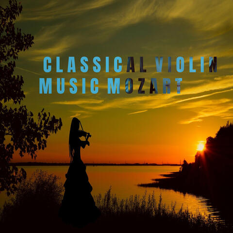 Classical Violin Music Mozart