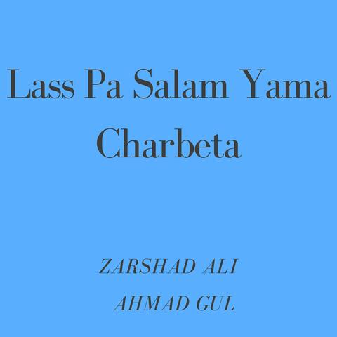 Lass Pa Salam Yama Charbeta