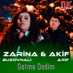 Getmə Dedim