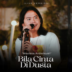 Bila Cinta Di Dusta