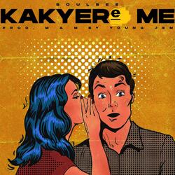 Kakyere me