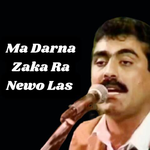 Ma Darna Zaka Ra Newo Las