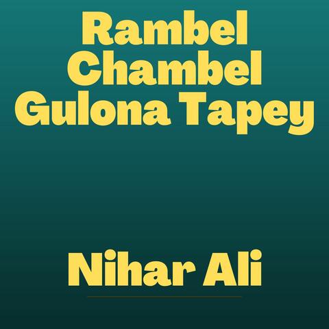 Rambel Chambel Gulona Tapey