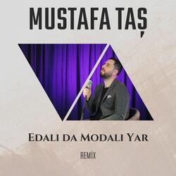 Edalı da Modalı Yar