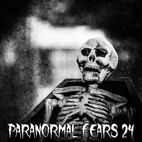 Paranormal Fears 24
