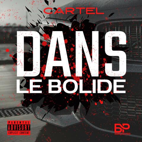 DANS LE BOLIDE