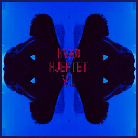 Hvad hjertet vil