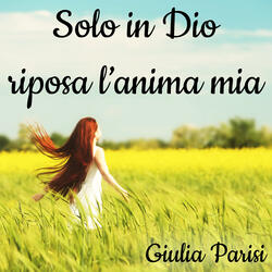 Solo in Dio riposa l'anima mia