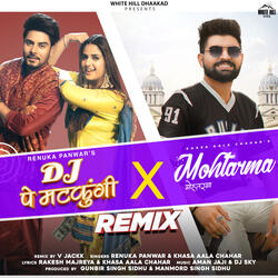 DJ Pe Matkungi x Mohtarma