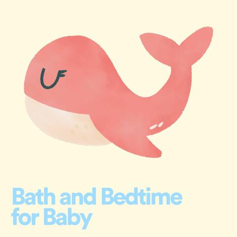 Bath and Bedtime for Baby
