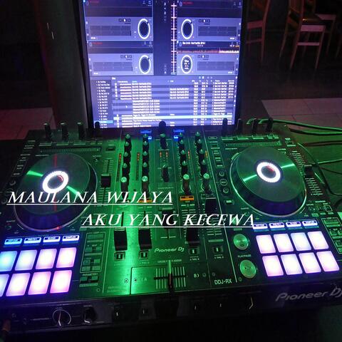 Dj Aku Yang Kecewa