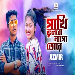 Pakhi Bhulbo Nago Tore