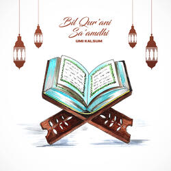 Bil Qur'ani Sa'amdi