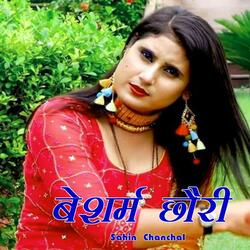 Besharm Chhori