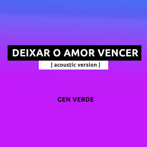 Deixar o Amor Vencer