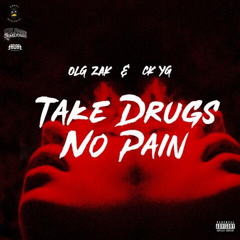 Take Drugs No Pain