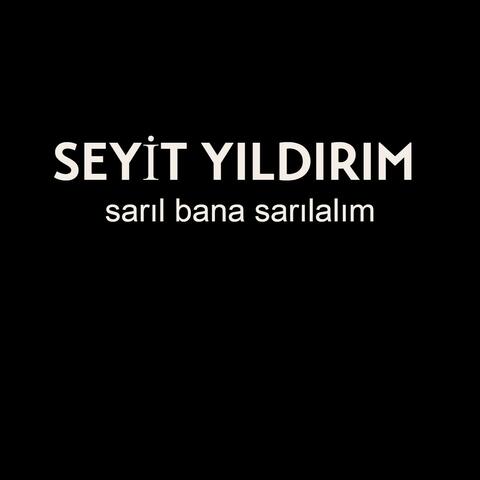 Sarıl Bana Sarılalım