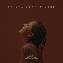 Fa sta zitt ' o core