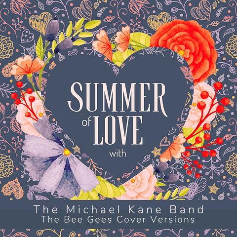 Summer of Love with The Michael Kane Band