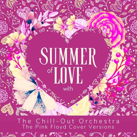 Summer of Love with The Chill-Out Orchestra