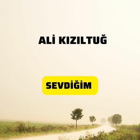 Sevdiğim