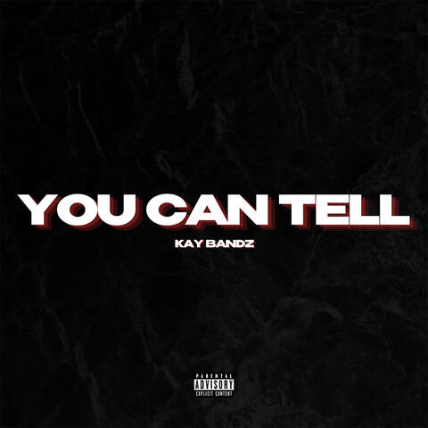 You Can Tell