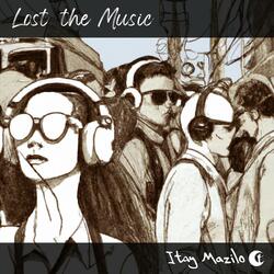 Lost the Music