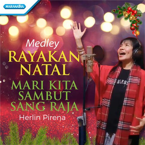 Rayakan Natal / Mari Kita Sambut Sang Raja