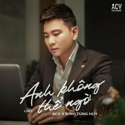 Anh Không Thể Ngờ