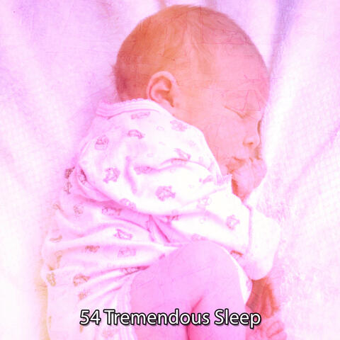 54 Tremendous Sleep