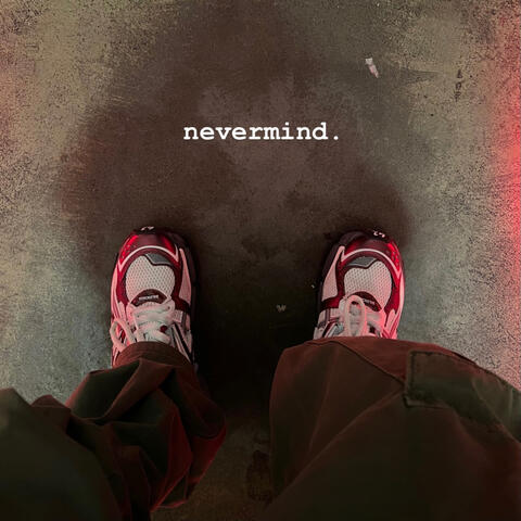 Nevermind