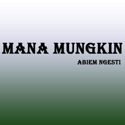 Mana Mungkin