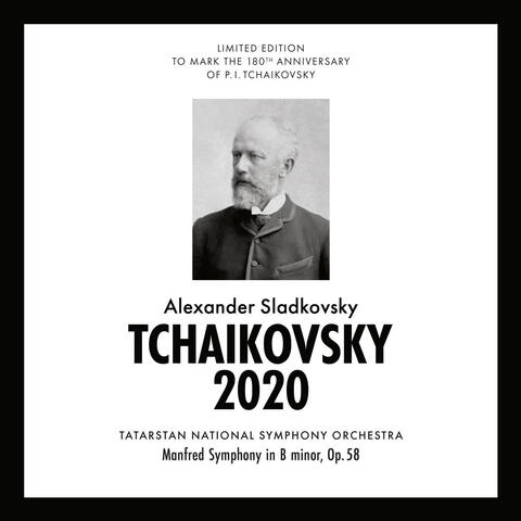 Чайковский 2020 - Manfred Symphony in B Minor, Op. 58