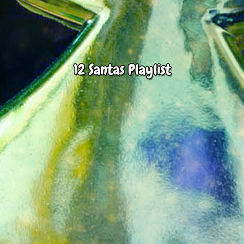 12 Santas Playlist