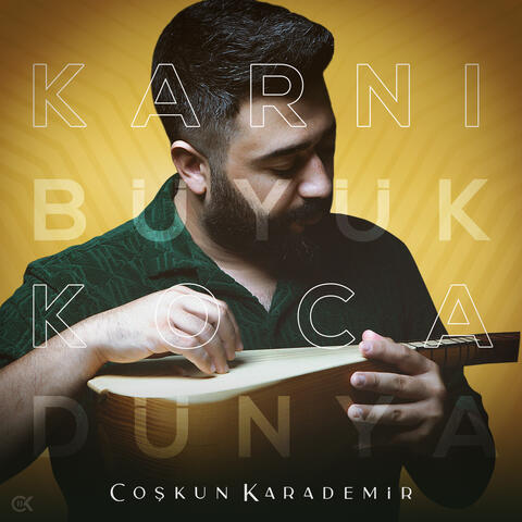 Karnı Büyük Koca Dünya