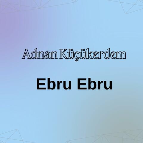 Ebru Ebru