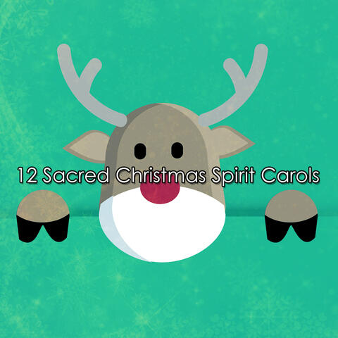 12 Sacred Christmas Spirit Carols