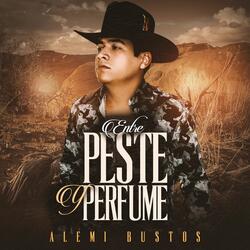 Entre Peste y Perfume