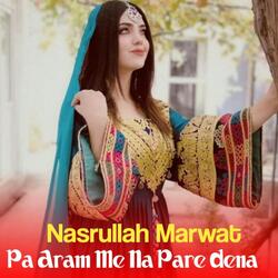 Pa Raqeebano Ya Beya Wacha Wal lasona Masta Lewani beya masta Lewane