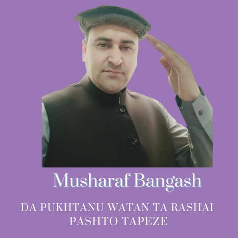 Da Pukhtanu Watan Ta Rashai Pashto Tapeze