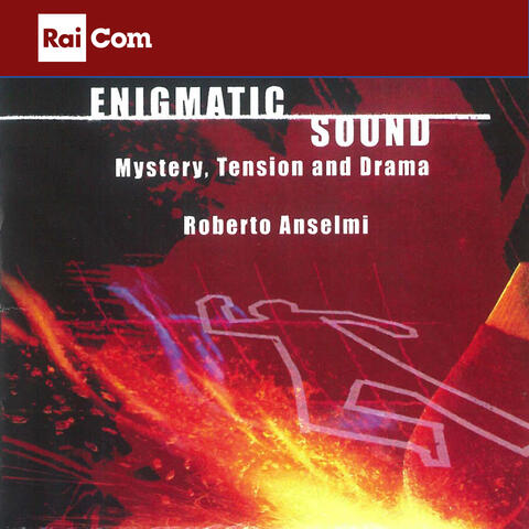 Enigmatic sound - mistery, tension and drama