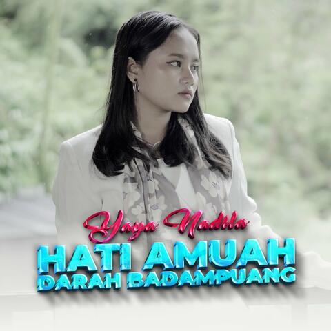 Hati Amuah Darah Badampuang