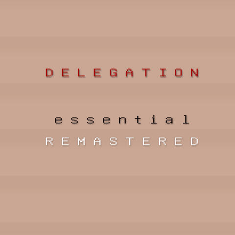 Delegation ESSENTIAL
