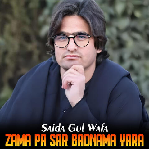 Zama Pa Sar Badnama Yara