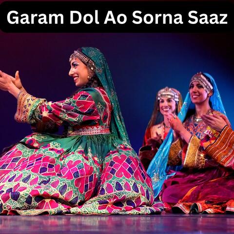 Garam Dol Ao Sorna Saaz