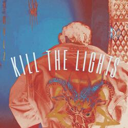 Kill the Lights